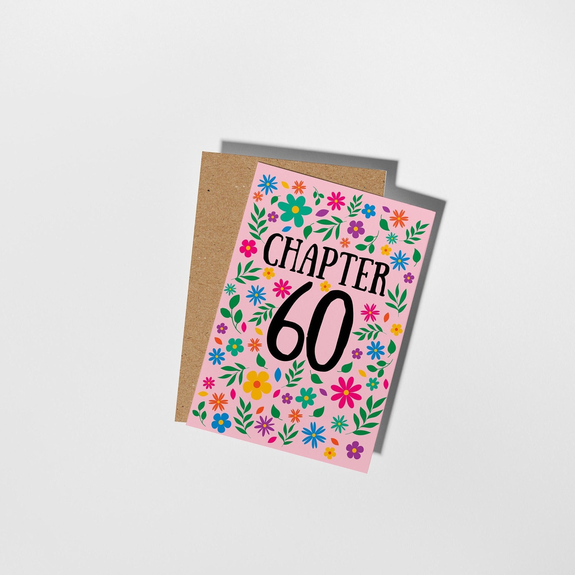 Chapter 60, Bright Floral 60th Birthday Card - PulpKo