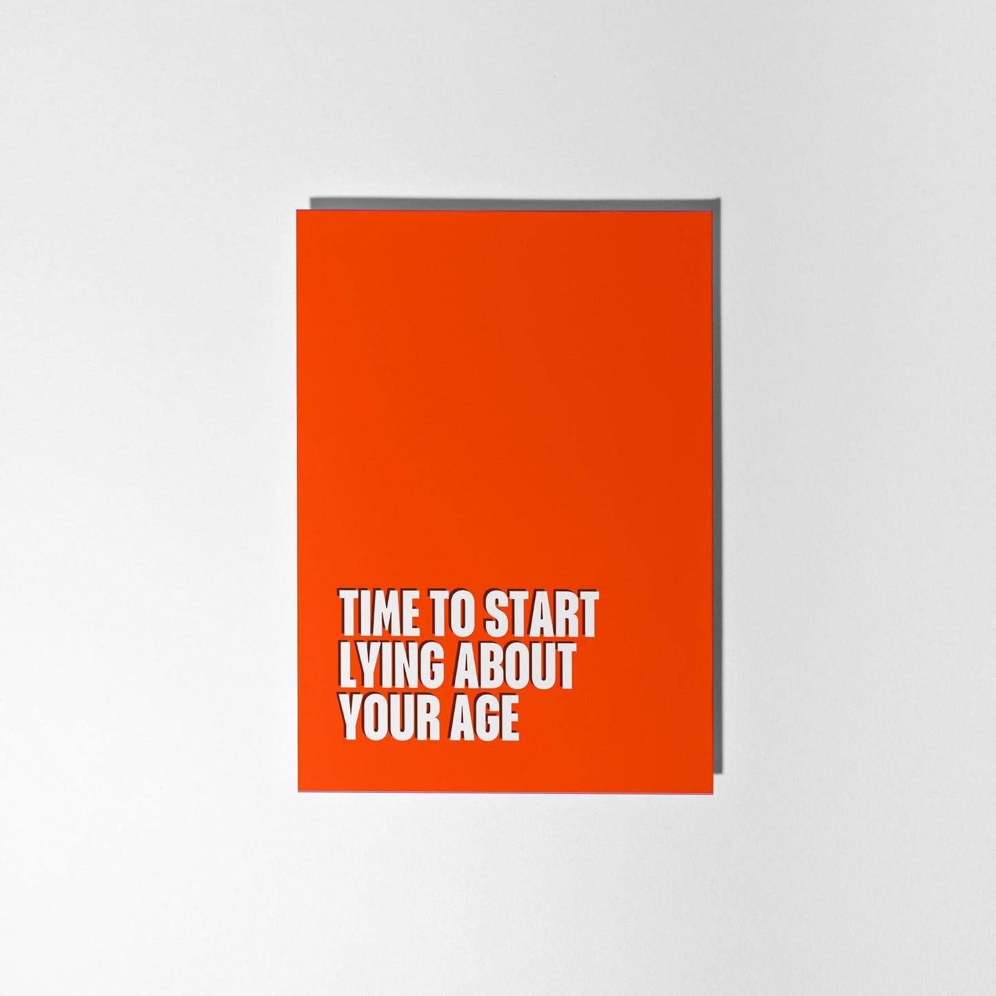 Time to Start Lying About Your Age, Funny Birthday Card for Him - PulpKo