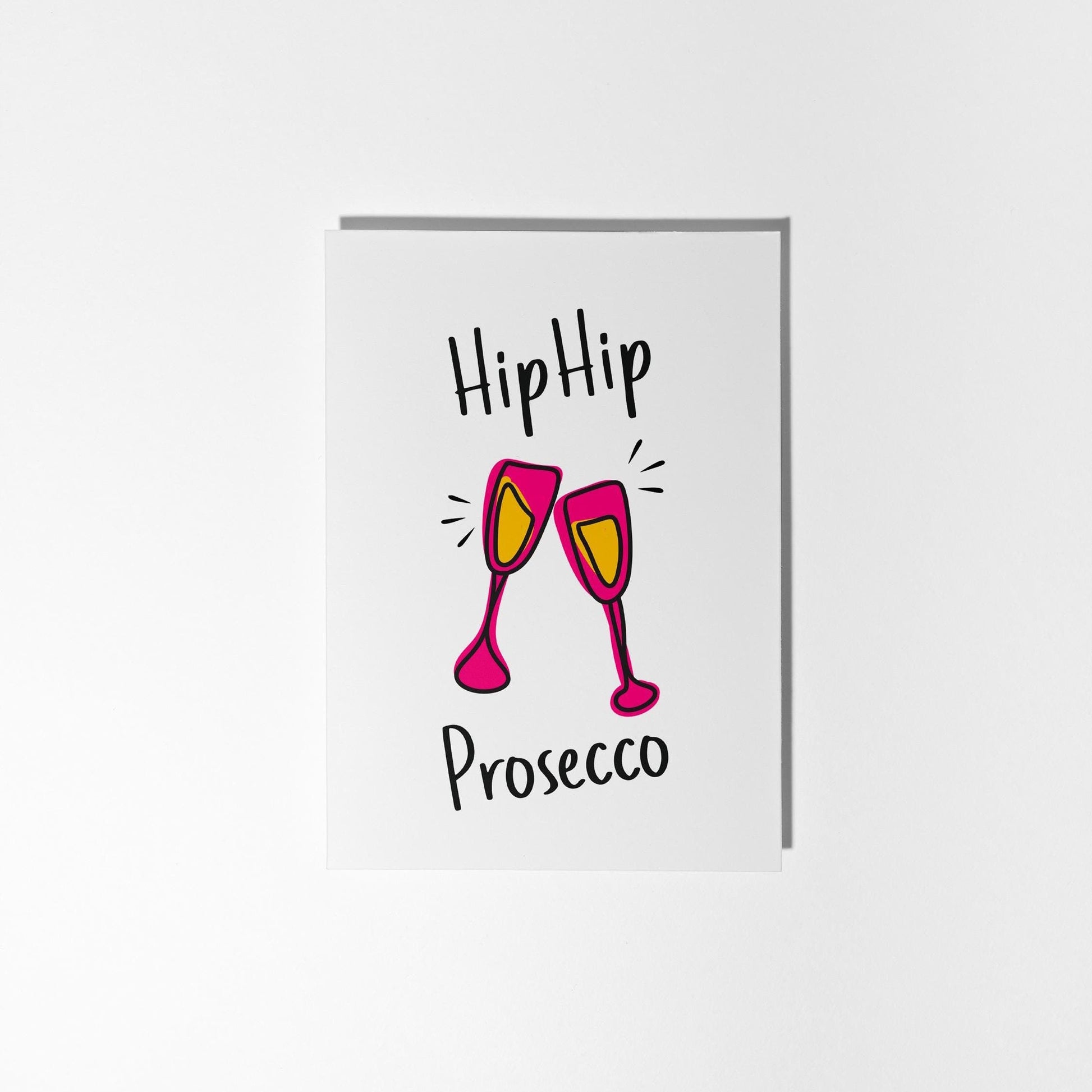 Hip Hip Prosecco Birthday Celebration Card - PulpKo