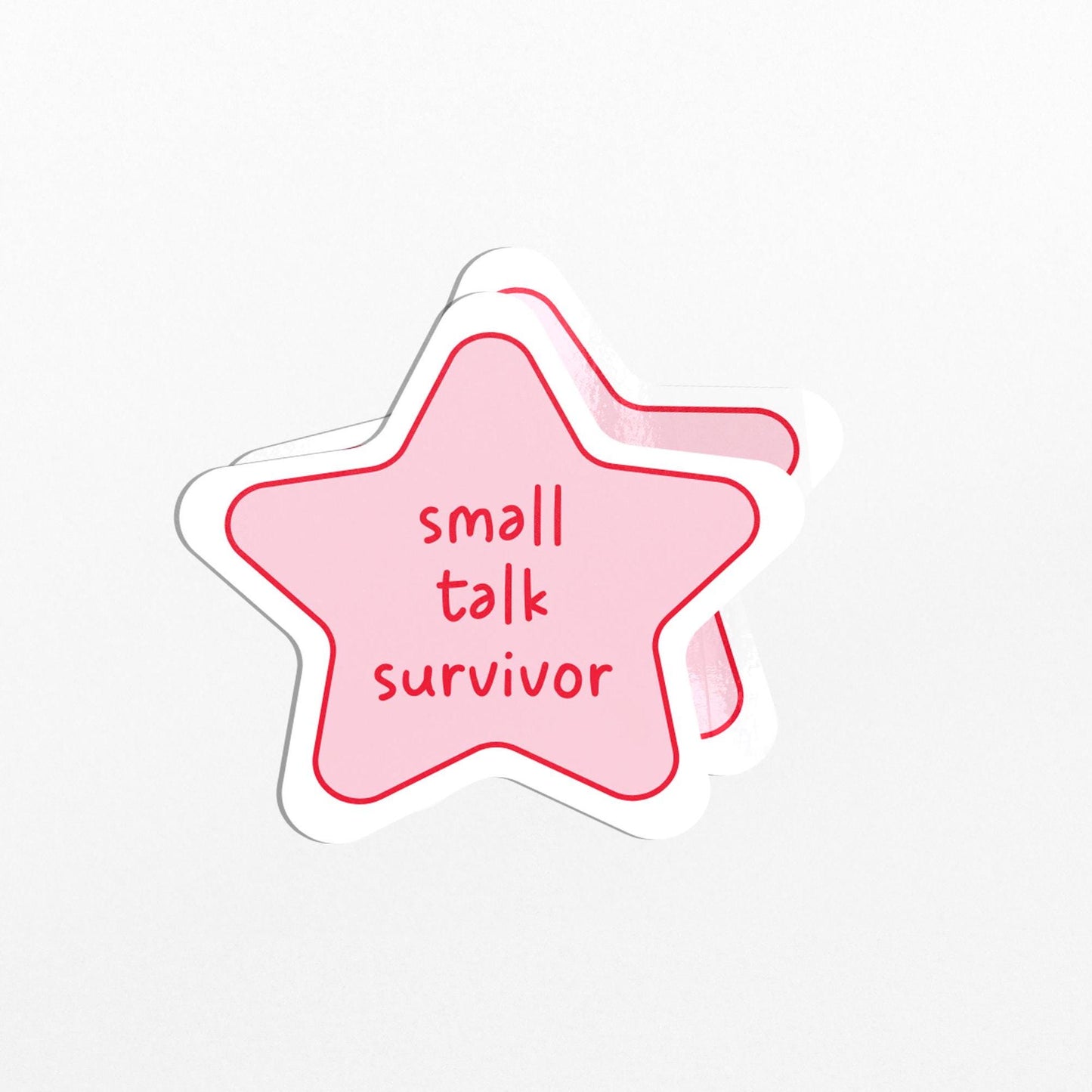 Small Talk Survivor Vinyl Sticker For Laptop, Water Bottle, Notebooks - PulpKo