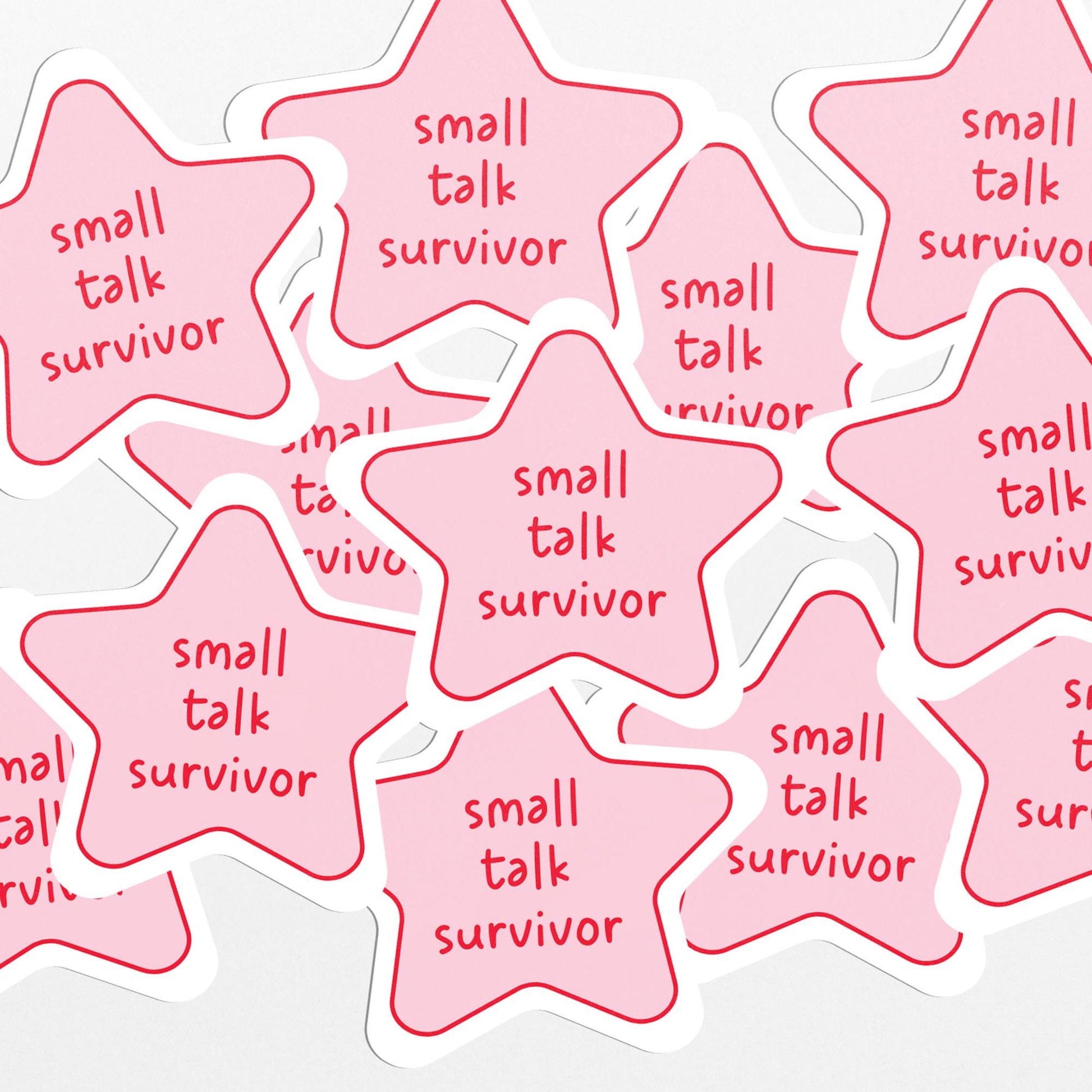 Small Talk Survivor Vinyl Sticker For Laptop, Water Bottle, Notebooks - PulpKo