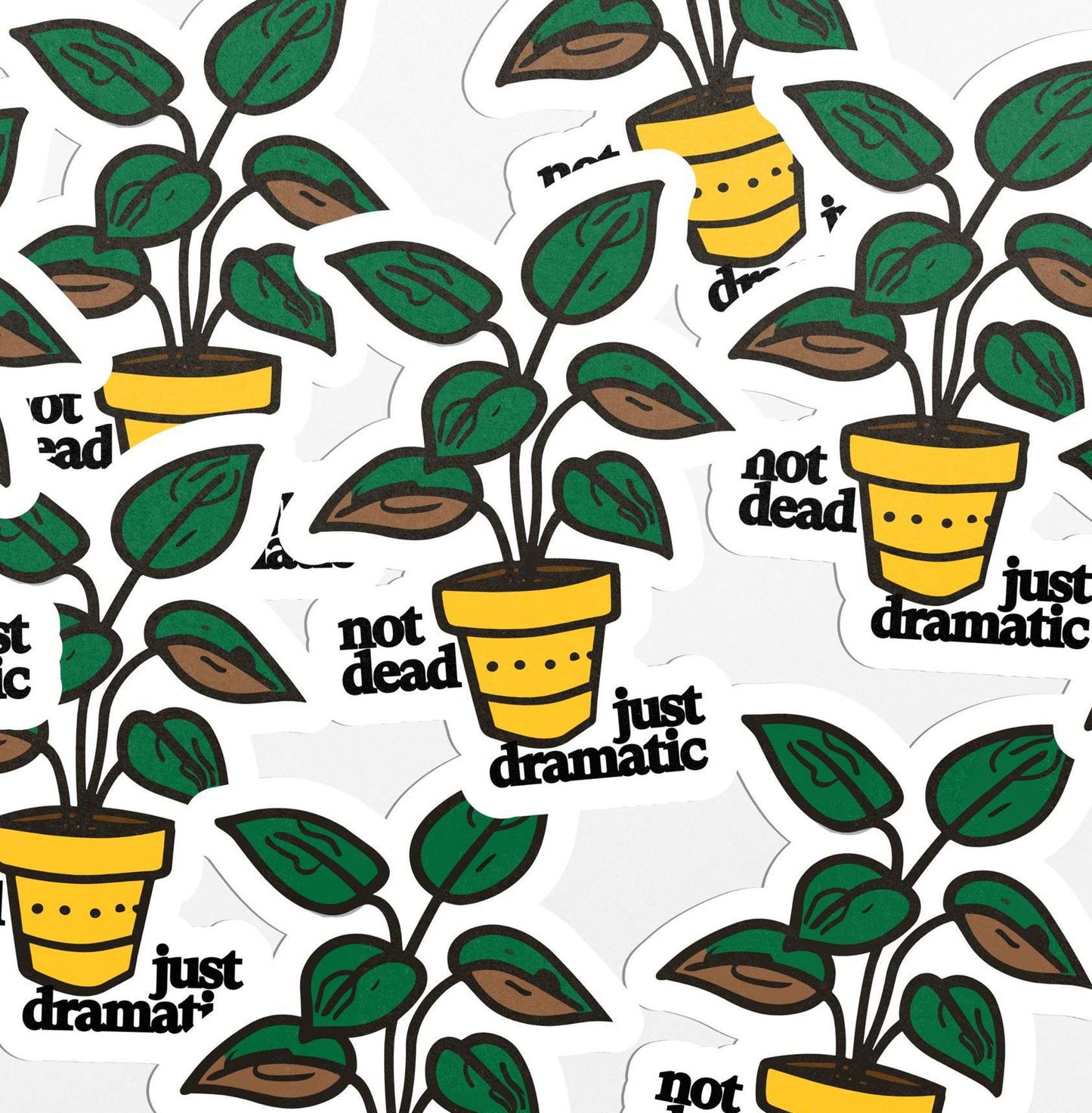 Not Dead, Just Dramatic Vinyl Plant Sticker For Laptop, Water Bottle, Notebooks - PulpKo