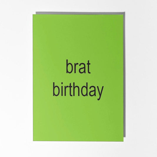 Brat Birthday Card, Neon Green Funny Card for a Bold Celebration - PulpKo