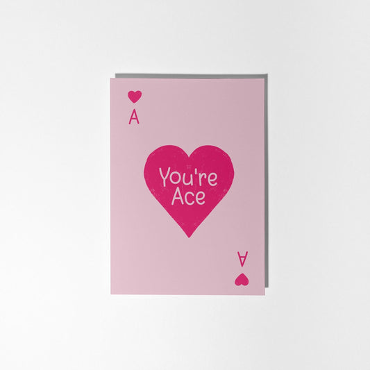 You're Ace Card. Valentines Love, Anniversary, Best Friend, Congratulations Card - PulpKo