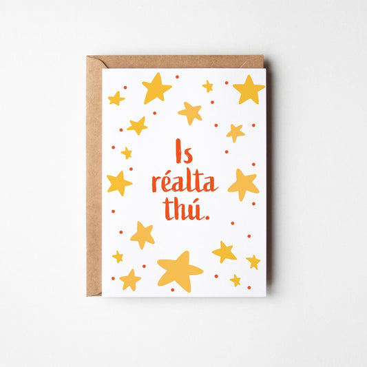 Is Réalta Thú, You’re a Star Card - Irish Greeting Card – You’re a Star Card - PulpKo