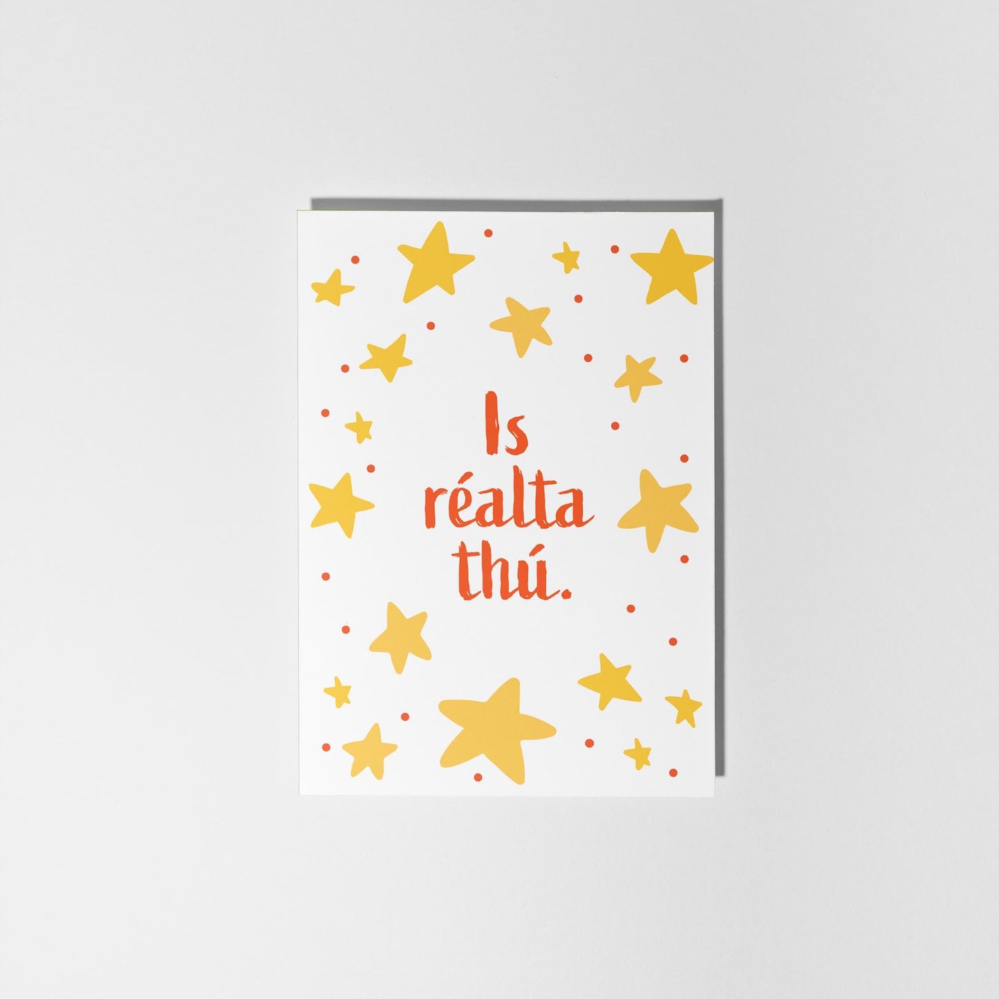 Is Réalta Thú, You’re a Star Card - Irish Greeting Card – You’re a Star Card - PulpKo