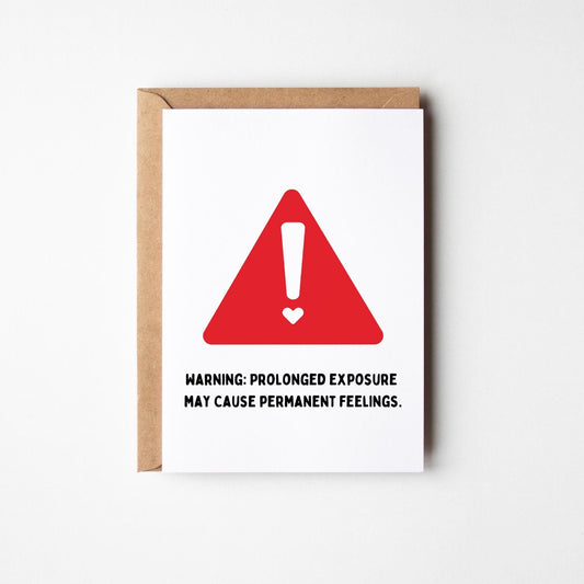 Funny Warning Love Card – Permanent Feelings Alert - PulpKo