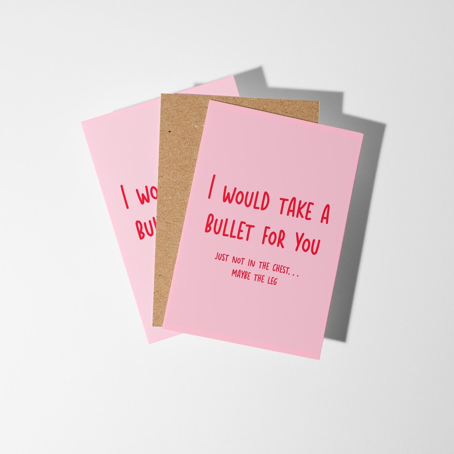 Funny Love Card – I’d Take a Bullet for You (Maybe the Leg) - PulpKo