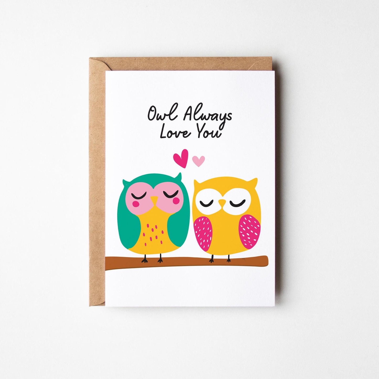 Owl Always Love You Card - Cute Pun Owl Greeting Card for Partner or Friend - PulpKo