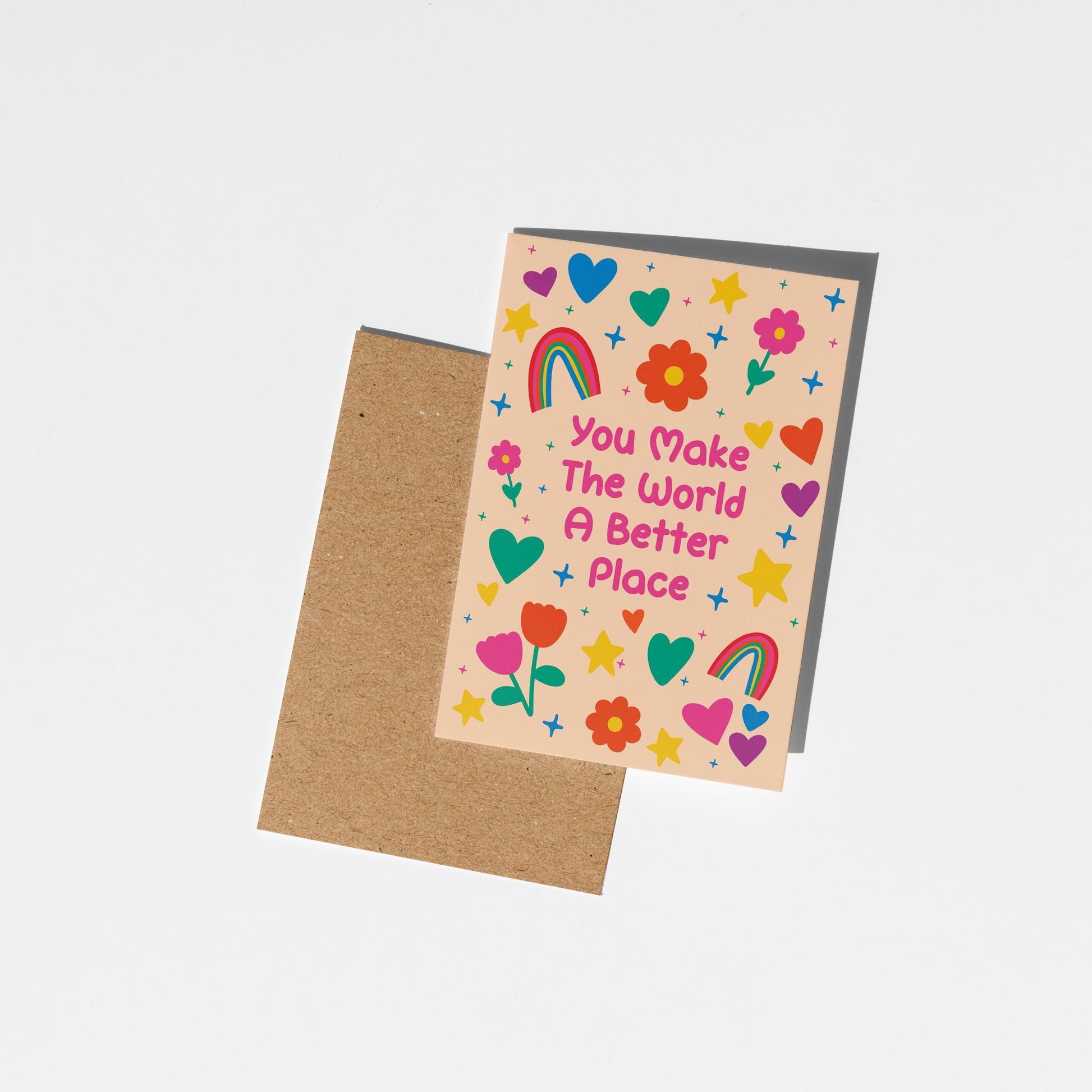 You Make the World a Better Place Card – Colourful Galentines, Friendship, Appreciation, Birthday Card - PulpKo