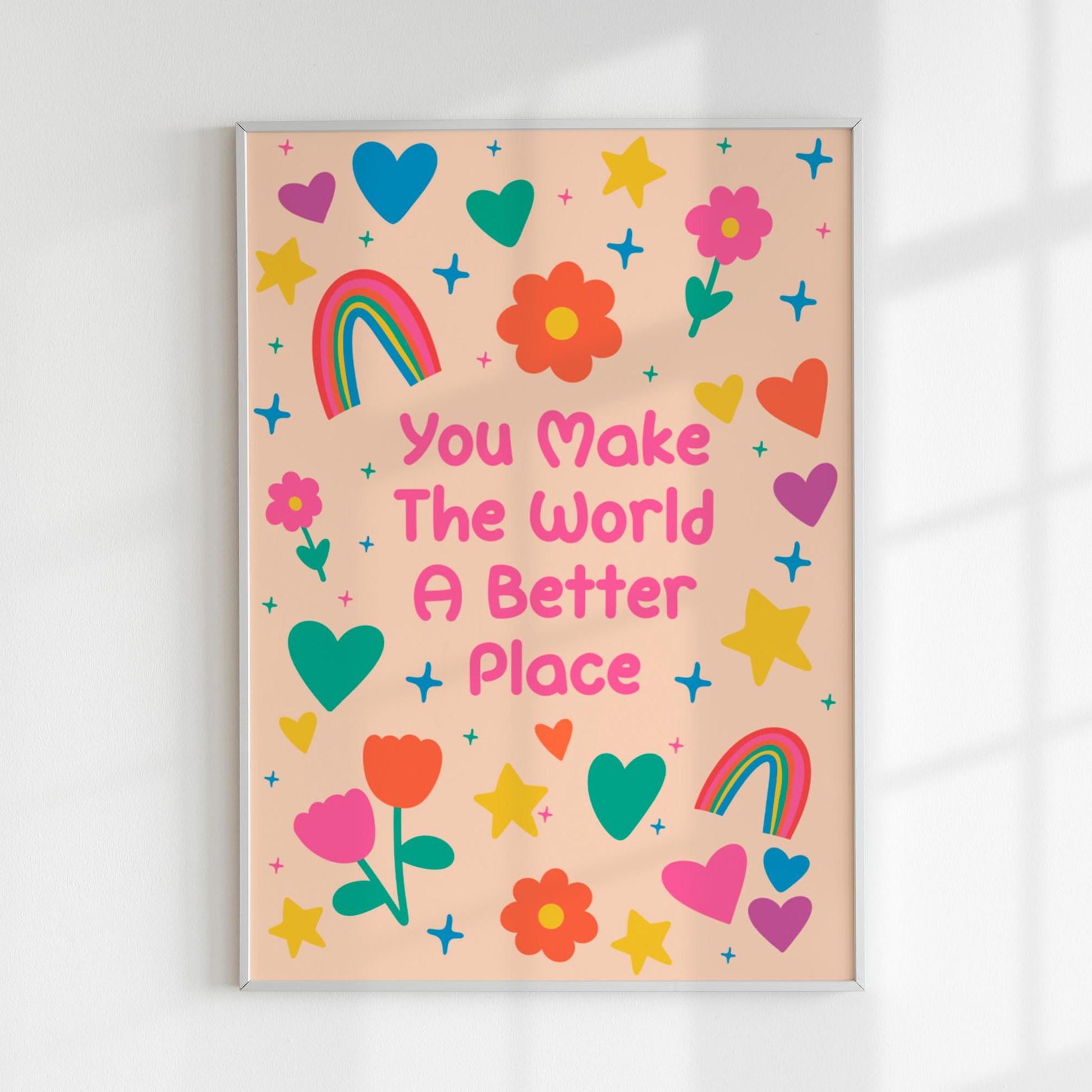 You Make the World a Better Place Art Print, Illustrated Wall Decor - PulpKo